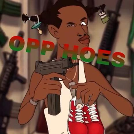 Opp Hoes | Boomplay Music