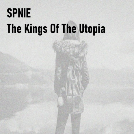 The Kings Of The Utopia | Boomplay Music