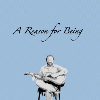 A Reason for Being (Single Version)