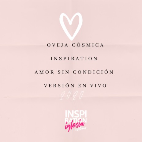 Amor Sin Condición (En Vivo) ft. Oveja Cosmica | Boomplay Music