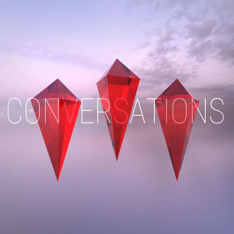 Conversations | Boomplay Music