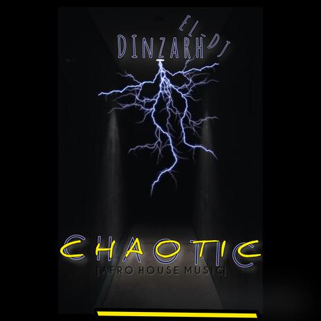 Chaotic | Boomplay Music