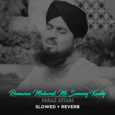 Ramazan Mubarak Me Samnay Kaaby Ky (Lofi-Mix) | Boomplay Music