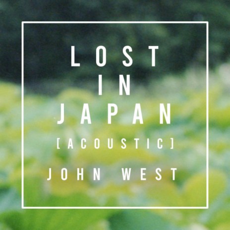 Lost In Japan (Acoustic) | Boomplay Music