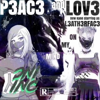 P3AC3 AND LOV3