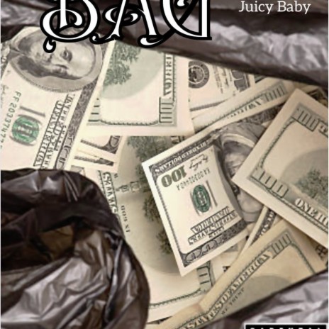 Bag ft. OG Hugh Hef & Juicy baby | Boomplay Music