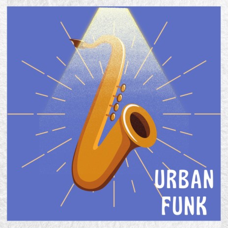 Urban Funk | Boomplay Music