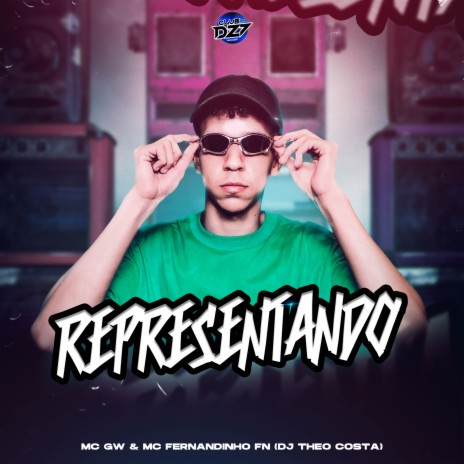 REPRESENTANDO ft. MC FERNANDINHO FN, CLUB DA DZ7 & MC GW | Boomplay Music