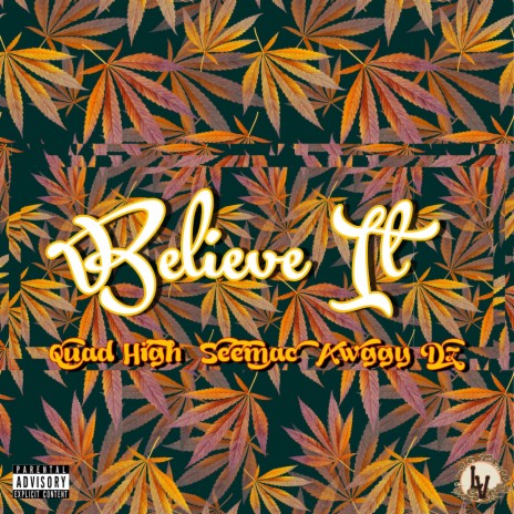 Believe It ft. Seemac & Awggy Dz | Boomplay Music