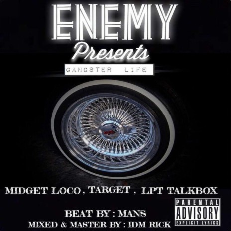 GANGSTER LIFE ft. Target Midgetloco & Lpt Talkbox | Boomplay Music