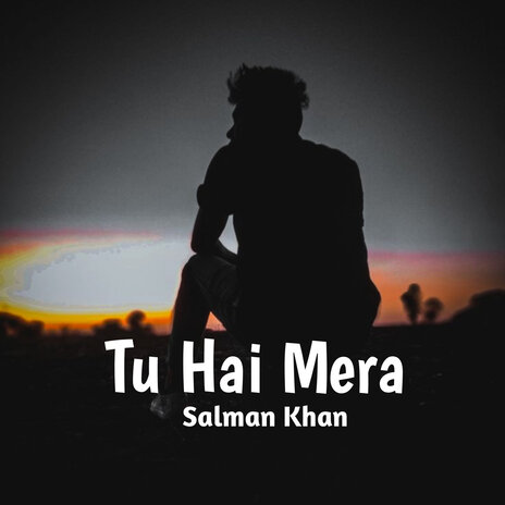 Tu Hai Mera | Boomplay Music