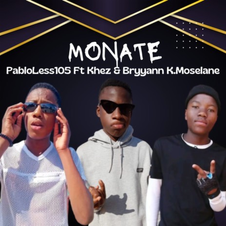 Monate ft. Pabloless105 Ft Khez&bryann | Boomplay Music