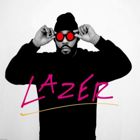 LAZER | Boomplay Music