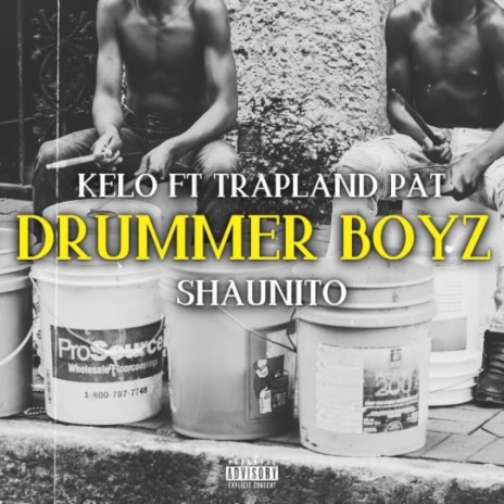 Drummer Boyz ft. Trapland Pat & Shaunito | Boomplay Music