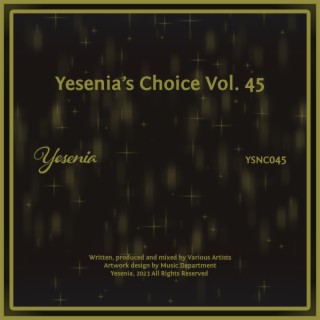 Yesenia's Choice, Vol. 45