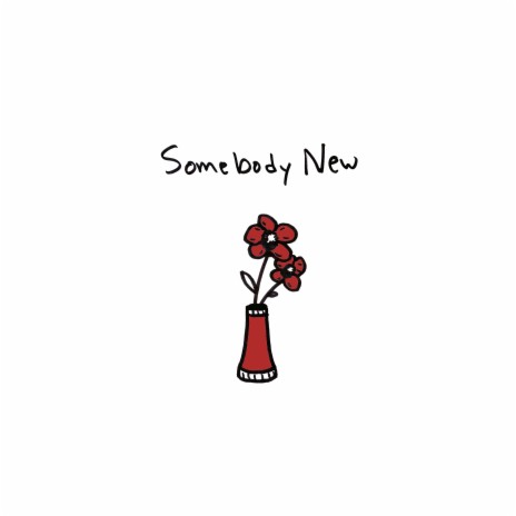 Somebody New ft. Paul Russell