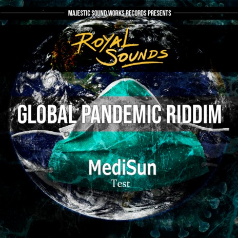 Test (Global Pandemic Riddim) ft. MediSun