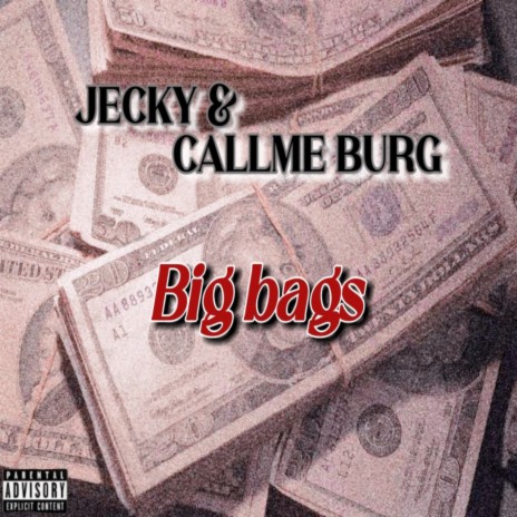 Big Bags ft. callme_burg | Boomplay Music