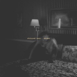 stripped back (deluxe) (Stripped Back)