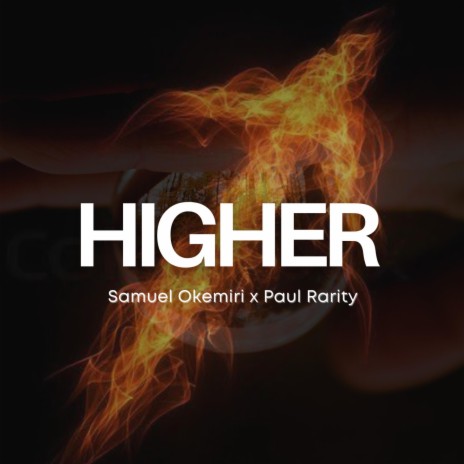 Higher ft. Paul Rarity | Boomplay Music
