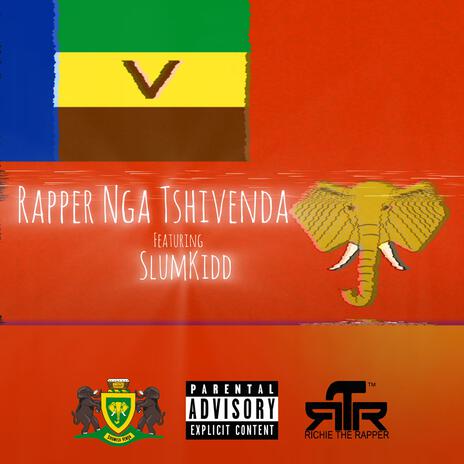 Rapper Nga TshiVenda ft. SlumKidd | Boomplay Music