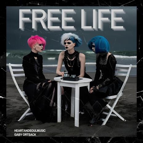 Free Life | Boomplay Music