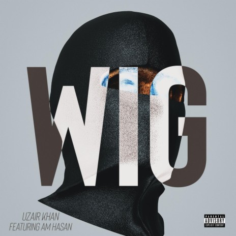 Wig ft. AM Hasan