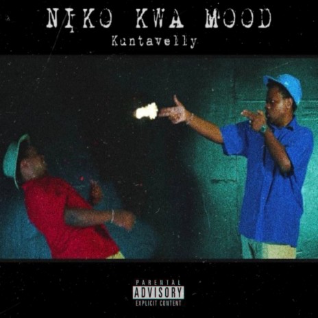 NIKO KWA MOOD | Boomplay Music