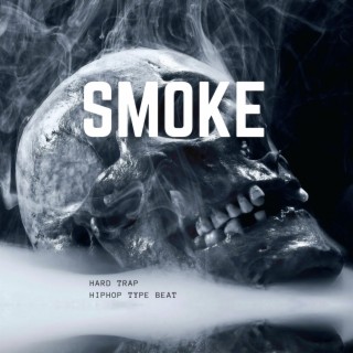 Smoke (Hard Trap x Hiphop Beat)