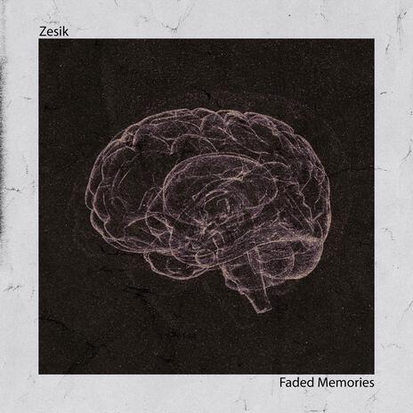 Faded Memories | Boomplay Music