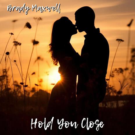 Hold You Close | Boomplay Music