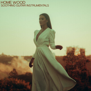 Home Wood (Soothing Guitar Instrumentals)