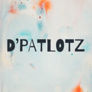 D'Patlotz