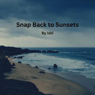 Snap Back to Sunsets