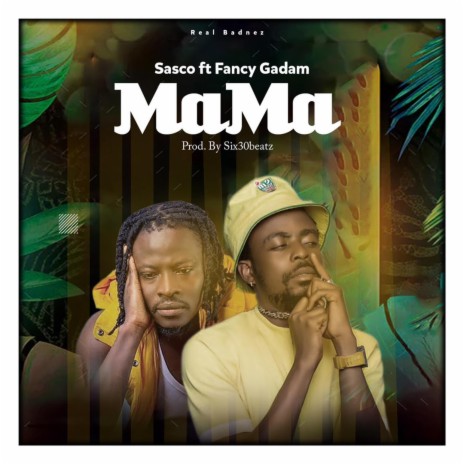 Mama ft. Fancy Gadam | Boomplay Music