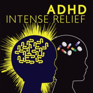 ADHD Intense Relief: Deep Focus, Improve Your Concentration, Isochronic Tones Music