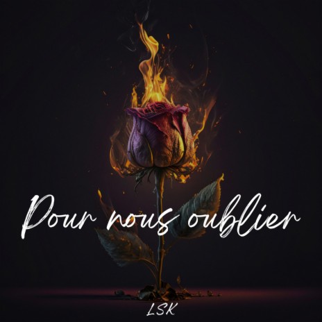 Pour nous oublier | Boomplay Music