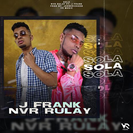 Sola ft. J Frank