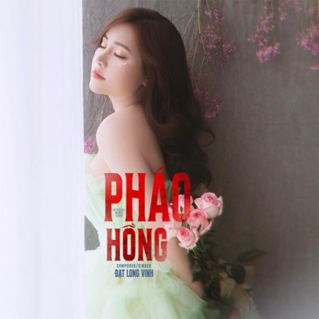 Pháo Hồng (Cover) ft. Đạt Long Vinh | Boomplay Music