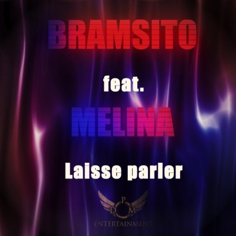 Laisse parler ft. Melina | Boomplay Music