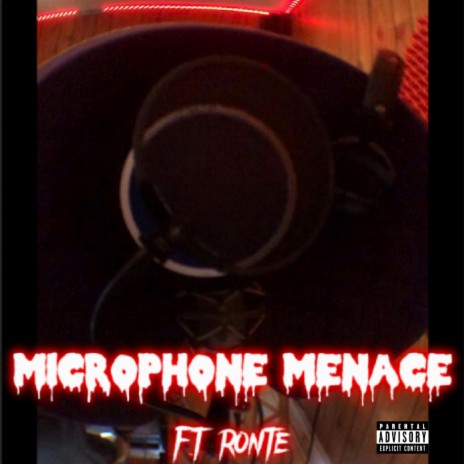 Microphone Menace ft. Ronte | Boomplay Music