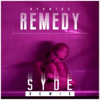 Remedy (SYDE Remix)