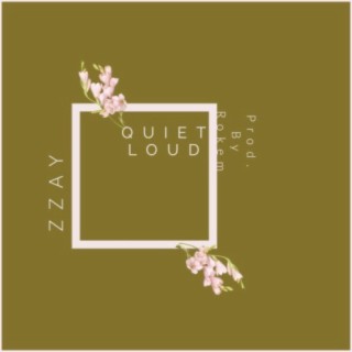 Quiet Loud