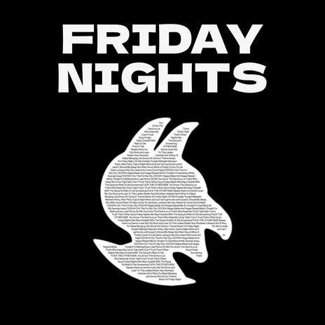 FRIDAY NIGHTS | Boomplay Music