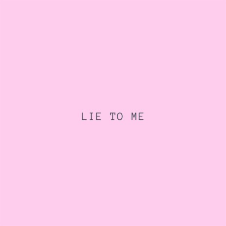 Lie To Me (Summer Session)