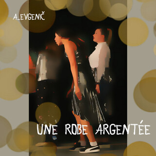 Une Robe argentée