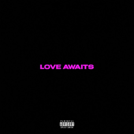 Love Awaits | Boomplay Music