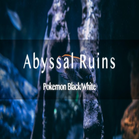 Abyssal Ruins (Pokemon Black and White)