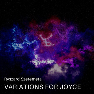 Variations For Joyce