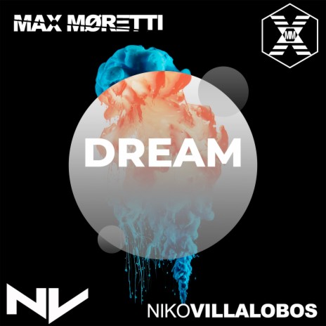 Dream ft. Max Moretti | Boomplay Music